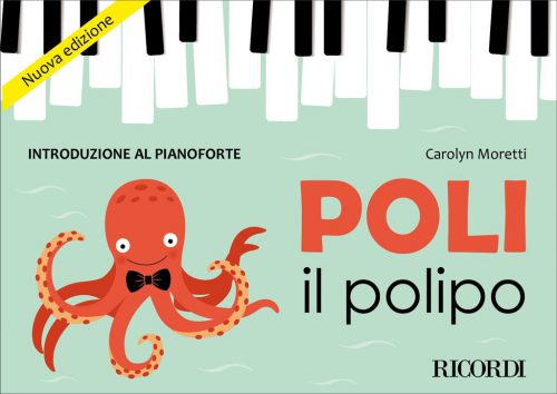 Poli il polipo - Introduzione al pianoforte - Carolyn Moretti