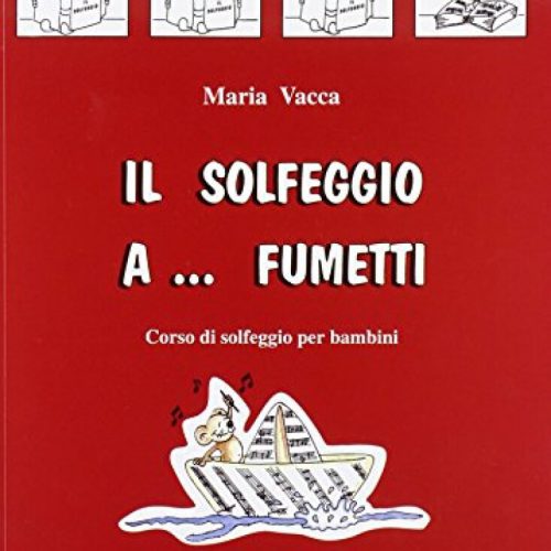 SOLFEGGIO A FUMETTI VOL. 1